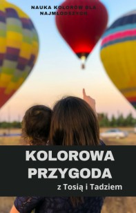  Obrazek dla: Kolorowa Przygoda z Tosią i Tadziem